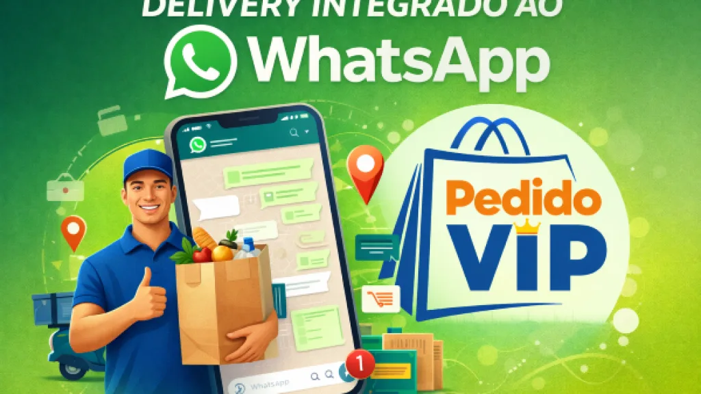 Entregador segurando sacola ao lado de um celular com pedidos no WhatsApp e a marca Pedido VIP